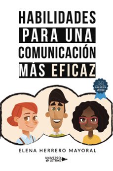 habilidades para una comunicacion mas eficaz-elena herrero mayoral-9788419613387