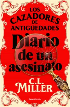 los cazadores de antiguedades. diario de un asesinato (ebook)-c.l. miller-9788419965547