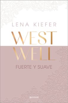 fuerte y suave (westwell 1) (ebook)-lena kiefer-9788419746894