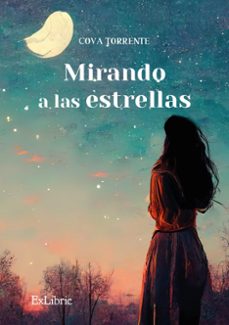 (i.b.d.) mirando a las estrellas-cova torrente-9788419827487