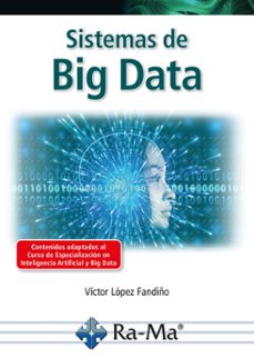 sistemas de big data-victor manuel lopez fandiño-9788419857187
