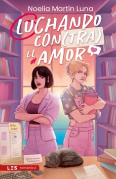 luchando contra el amor (ebook)-noelia martin luna-9788419879387