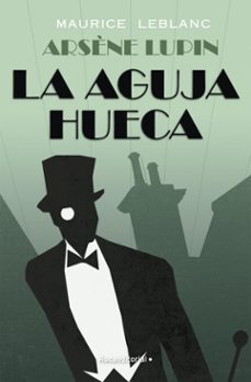 arsène lupin - la aguja hueca-maurice leblanc-9788419965387