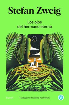 los ojos del hermano eterno-stefan zweig-9788419990587