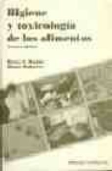 higiene y toxicologia de los alimentos (3ª ed.)-betty c. hobbs-diane roberts-9788420008387
