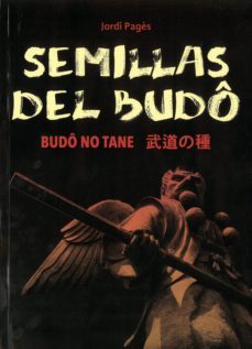semillas del budo: budo no tane-jordi pages tramunt-9788420306087