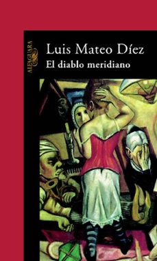 el diablo meridiano-luis mateo diez-9788420442587