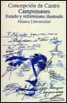 campomanes: estado y reformismo ilustrado-concepcion de castro-9788420628387