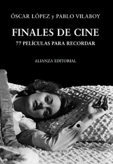 finales de cine: 77 peliculas para recordar-oscar lopez-9788420651187