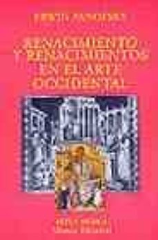 renacimiento y renacimientos en el arte occidental-erwin panofsky-9788420679587