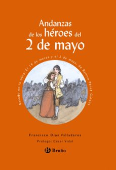 andanzas de los heroes del 2 de mayo-9788421661987