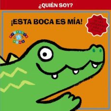 ¿quien soy? ¡esta boca es mia!-9788421689387