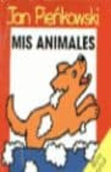 mis animales-jan pienkowski-9788423330287