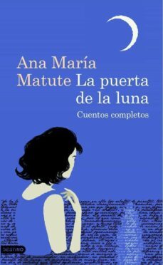 la puerta de la luna (ebook)-ana maria matute-9788423345687