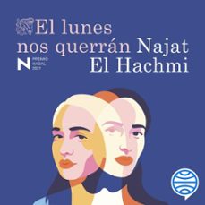 el lunes nos querrán-najat el hachmi-9788423359387