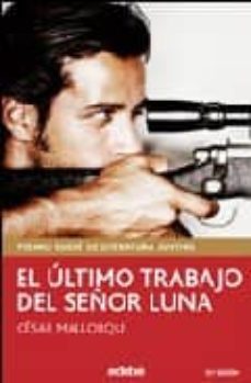 el ultimo trabajo del sr. luna-cesar mallorqui-9788423645787