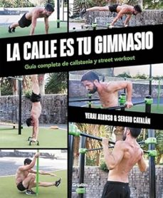 la calle es tu gimnasio-yerai alonso-sergio catalan-9788425368387