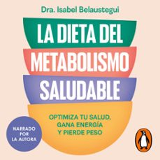 la dieta del metabolismo saludable (audiolibro)-isabel belaustegui-9788425370687