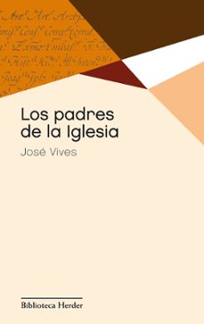los padres de la iglesia (3ª ed.)-josep vives sole-9788425400087