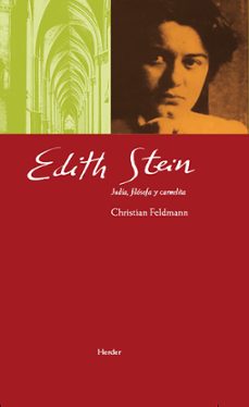 edith stein: judia filosofa y carmelita-christian feldmann-9788425426087