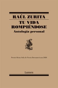 tu vida rompiendose: antologia personal-9788426403087