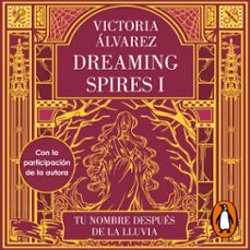 tu nombre después de la lluvia (dreaming spires 1) (audiolibro)-victoria alvarez-9788426433787