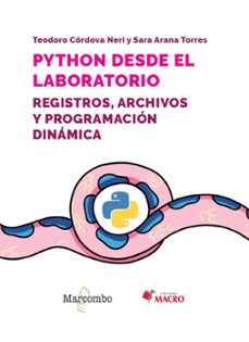 python desde el laboratorio. registros, archivos y programación d inámica-teodoro cordova neri-sara arana torres-9788426737687
