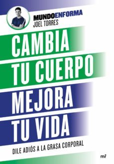 cambia tu cuerpo, mejora tu vida-9788427046887