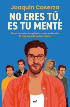 no eres tu, es tu mente (ebook)-joaquín caserza-9788427054387
