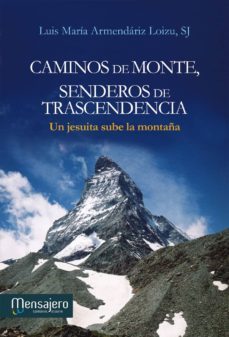 caminos de monte, senderos de trascendencia-luis maria armendariz-9788427134287