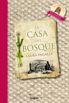 la casa del bosque-laura ingalls wilder-9788427901087