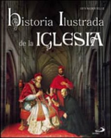 (pe) historia ilustrada de la iglesia: los grandes desafios-guy bedouelle-9788428526487
