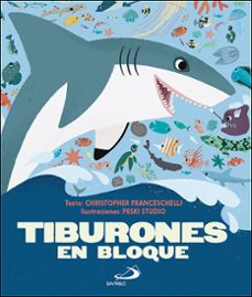 tiburones en bloque-chistopher franceschelli-9788428566087