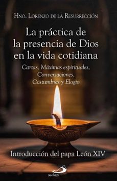 la practica de la presencia de dios en la vida cotidiana-9788428575287