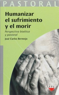 humanizar el sufrimiento y el morir (ebook)-9788428822787