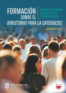 formacion sobre el directorio para la catequesis-jose arjona gil-9788428839587