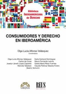 consumidores y derecho en iberoamerica-olga lucia alfonso velasquez-9788429020687