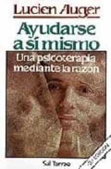 ayudarse a si mismo: una psicoterapia mediante la razon-9788429307887