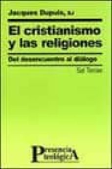 el cristianismo y las religiones: del desencuentro al dialogo-9788429314687