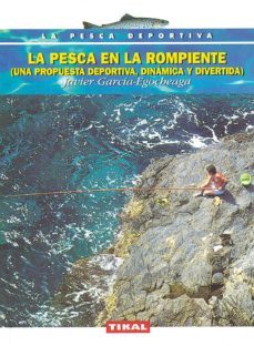 la pesca en el rompiente (una propuesta deportiva, dinamica y div ertida)-9788430589487