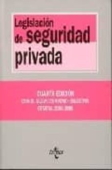 legislacion de seguridad privada (4ª ed.)-9788430942787
