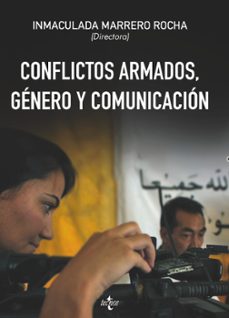 conflictos armados: genero comunicacion-inmaculada (coord.) marrero rocha-9788430967087