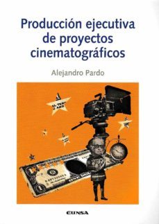 produccion ejecutiva de proyectos cinematograficos-9788431330187
