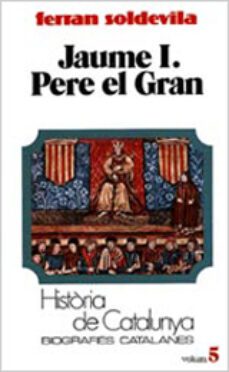 jaume i; pere el gran (5ª ed.)-ferran soldevila izubiburu-9788431618087