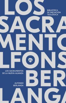 los sacramentos en la nueva alianza (ebook)-alfonso berlanga-9788432164194