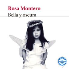 bella y oscura-rosa montero-9788432239687