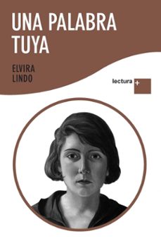 una palabra tuya-elvira lindo-9788432298387