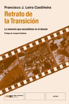 retrato de la transicion (ebook)-francisco j. leira castiñeira-9788432321887