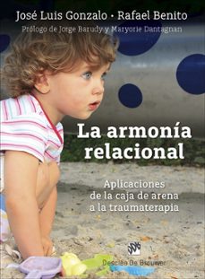 la armonia relacional: aplicaciones de la caja de arena a la traumaterapia-9788433029287