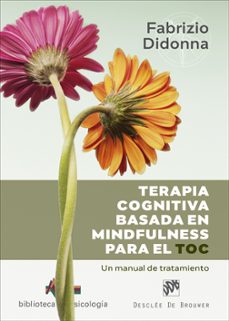 terapia cognitiva basada en mindfulness para el toc-fabrizio didonna-9788433031587